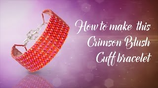 How to make this Peyote Crimson Braclet ❤ Valentines  Delica Seed Beads [upl. by Poppas]