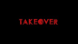 Takeover  Official Trailer [upl. by Nimad]