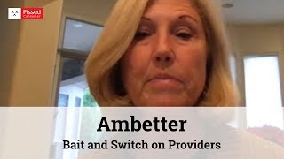 Ambetter Reviews  Bait and Switch on Providers  Pissed Consumer Interview [upl. by Simson630]