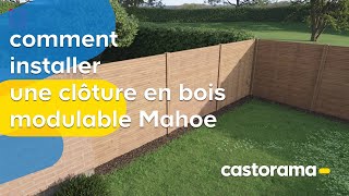 Comment installer une clôture en bois modulable Mahoe  Castorama [upl. by Adnarahs]