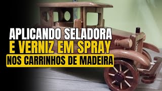 APLICANDO SELADORA E VERNIZ EM SPRAY NOS CARRINHOS [upl. by Larena357]