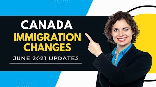 CANADIAN IMMIGRATION NEWS – WEEKLY ROUNDUP JUNE 2021 – PART 1  CIC NEWS  IRCC UPDATES [upl. by Savinirs362]