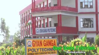 GYAN GANGA POLYTECHNIC KURUKSHETRA [upl. by Letreece]