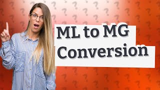 How do you convert mL to mg example [upl. by Adnek]