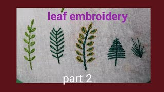 leaf embroidery part 2 [upl. by Naujaj]