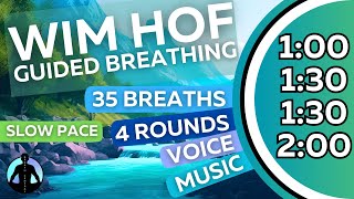 WIM HOF Guided Breathing Meditation  35 Breaths 4 Rounds Slow Pace  Up to 2min [upl. by Astto]