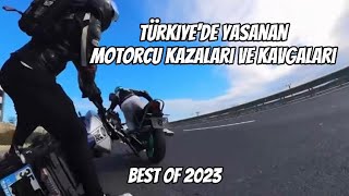 Türkiye’de Yaşanan Motorcu Kazaları Ve Kavgaları 2023 BÜTÜN VİDEOLAR [upl. by Him955]