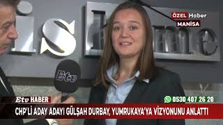 CHPli Aday Adayı Gülşah Durbay Yumrukayaya Vizyonunu Anlattı [upl. by Kristyn]