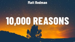 Matt Redman  10000 Reasons Lyrics Charity Gayle Elevation Worship LEELAND [upl. by Paff]