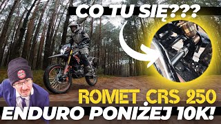 Najtańsze enduro do 10k zł i z papierem ROMET CRS 250 Co jest nie tak [upl. by Sedicla]