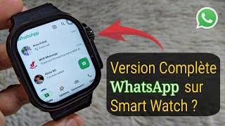 Comment Installer la version complète de WhatsApp sur nimporte quelle Montre Connectée [upl. by Eleni]