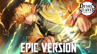 Demon Slayer Zenitsu Theme V2 Thunderclap and Flash  EPIC VERSION Zenitsu saves Nezuko [upl. by Aiekal]