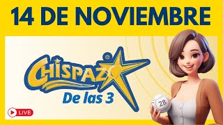 Sorteo CHISPAZO DE LAS TRES Hoy 14 de Noviembre 2024 ✅ [upl. by Joerg]