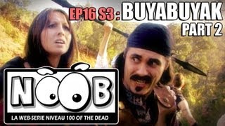 NOOB  S03 ep16  BUYABUYAK partie 22 [upl. by Daveen852]