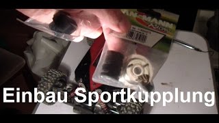 Einbau Sportkupplung Tutorial [upl. by Broderic]