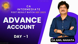 CA Intermediate Sept 2025  Advance Accounts Day 01 By CA Anil Nahata Sir [upl. by Miksen]