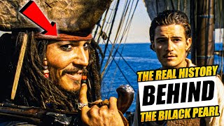 The REAL History of the Black Pearl in Pirates of the Caribbean [upl. by Inaboy]