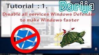 Tutorial 1  Disable all services Windows Defender to make Windows faster  Arabic Darija [upl. by Tessler]