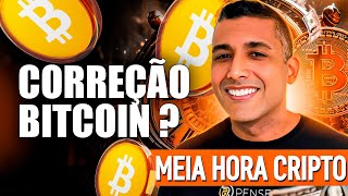 BITCOIN URGENTE CORREÇÃO RÁPIDA NO MERCADO DE CRIPTOMOEDAS MeiaHoraCripto 20 [upl. by Rednasela]