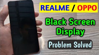 How to Fix Realme Oppo Black Screen Problem  black screen problem fix [upl. by Notkcorb]