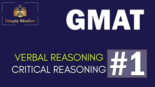 GMAT Critical Reasoning 1 [upl. by Pauli837]