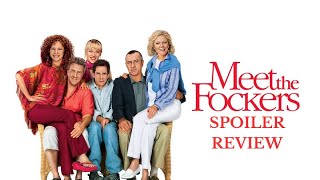 Meet The Fockers Spoiler Review [upl. by Adev]