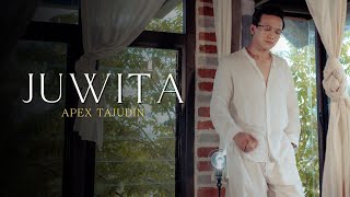 Apex Tajudin  Juwita Official Music Video [upl. by Sup]