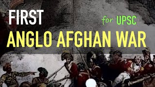 First Anglo Afghan War  Tripartite Treaty 1838  Modern History for UPSC [upl. by Leasi]