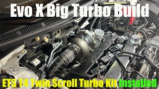 Evo X Big Turbo Build ETS T4 Twin Scroll Turbo Kit INSTALLED [upl. by Bird]