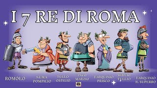 I 7 RE DI ROMA e LA MONARCHIA  storia dellanticaroma [upl. by Lapointe]