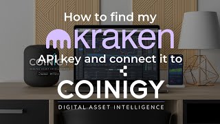 How do I find my Kraken API key and connect it to Coinigy [upl. by Nyrak]