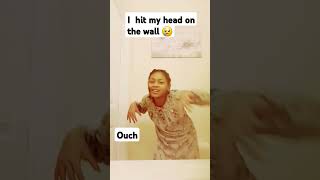 I hit my head on the wall funny  ouch [upl. by Ayot568]