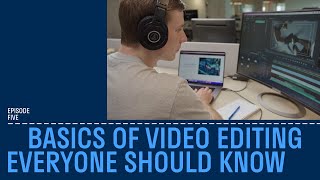 Basics of Video Editing Everyone Should Know [upl. by Zurkow]