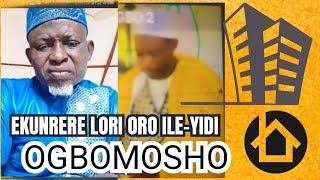 EKUNRERE ORO TONLO LORI ILE IDI OGBOMOSHO BI AWON KAN SENTA NINU RE FI KOLE ASIRI TITU BAYI [upl. by Cullie]