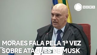 Alexandre de Moraes fala pela 1ª vez sobre ataques de Elon Musk [upl. by Anaib]