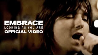 Embrace  Looking As You Are Official Video [upl. by Intisar372]