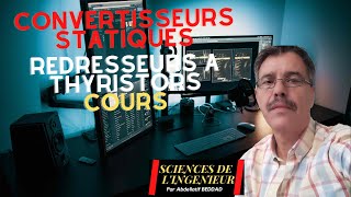 REDRESSEURS à THYRISTORS Cours [upl. by Atiuqal]