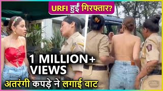 Urfi Javed Arrested Mumbai Police Takes Her In Custody For This Shocking Reason [upl. by Ebocaj]