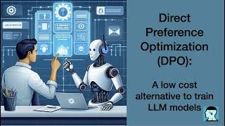 Direct Preference Optimization DPO A low cost alternative to train LLM models [upl. by Ecinna978]