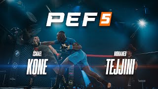 PEF 5  Ismael KONE vs Mohamed TEJJINI [upl. by Melone]