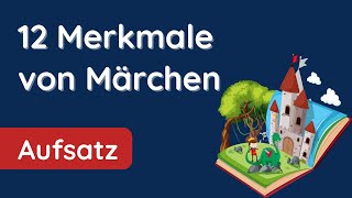 12 Märchen Merkmale 🧙 So erkennst du Märchen garantiert [upl. by Sapphira]