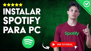 Cómo BAJAR e INSTALAR SPOTIFY para PC  🎧 Guía Completa 🖥️ [upl. by Enimzzaj]