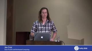 Dask Parallel and Distributed Computing  SciPy 2016  Matthew Rocklin [upl. by Eislek]