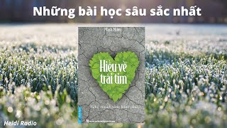 Hiểu Về Trái Tim  Những bài học sâu sắc nhất  Minh Niệm [upl. by Hsirap]