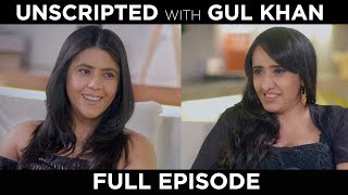 Ekta Kapoor Interview  Unscripted With Gul Khan  S01E02 [upl. by Mariko]