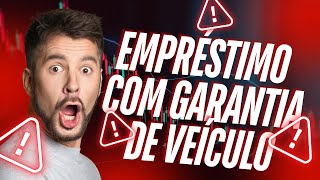 DESCUBRA COMO FUNCIONA O EMPRÉSTIMO COM GARANTIA DE VEÍCULO [upl. by Luap873]