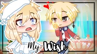 Whatever I Wish for Comes True Gacha Club GLMM SeymDNA [upl. by Marieann]