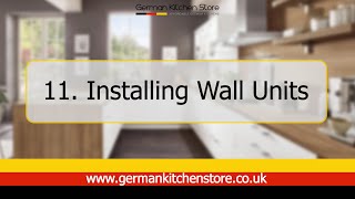 German Kitchen Store  11 Installing Wall Units [upl. by Efi]