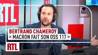 Bertrand Chameroy  quotEmmanuel Macron fait son OSS 117quot [upl. by Aldridge457]