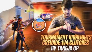 TOURNAMENT HIGHLIGHTS🏆 GRENADE 1v4 CLUTCHES BY TANEJA OP  GARENA FREEFIRE [upl. by Melcher472]